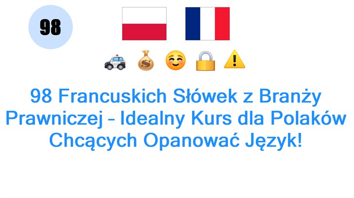 98 Francuskich Słówek z Branży Prawniczej – Idealny Kurs dla Polaków Chcących Opanować Język!